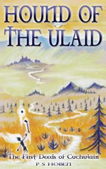 Paperback HOUND OF THE ULAID - The First Deeds of Cuchulain Book