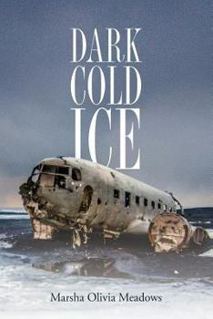 Paperback Dark Cold Ice Book