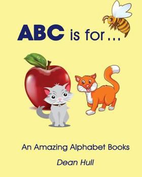 Paperback ABC is for...: An Amazing Alphabet Books Book