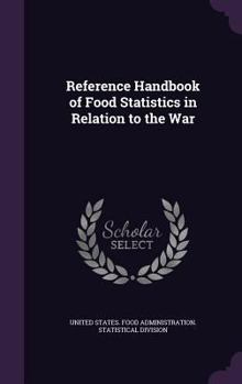 Hardcover Reference Handbook of Food Statistics in Relation to the War Book