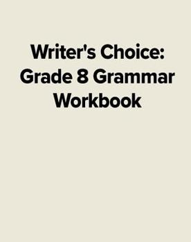 Paperback Writer's Choice Grade 8 Grammar Workbook Book