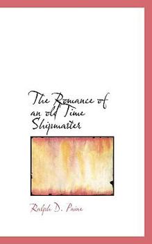 The Romance of an Old Time Shipmaster