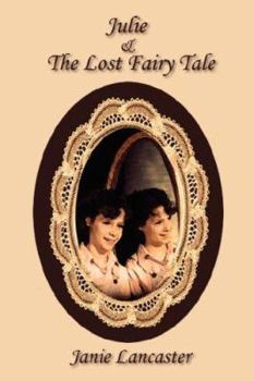 Paperback Julie & The Lost Fairy Tale Book