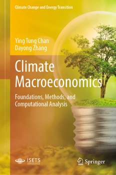 Hardcover Climate Macroeconomics: Foundations, Methods, and Computational Analysis Book