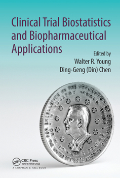 Paperback Clinical Trial Biostatistics and Biopharmaceutical Applications Book