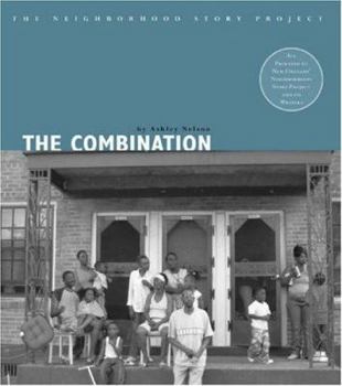 Paperback The Combination (The Neighborhood Story Project) Book