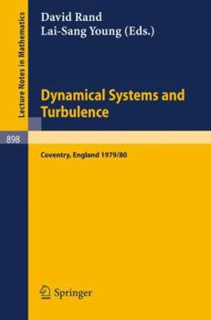 Paperback Dynamical Systems and Turbulence, Warwick 1980: Proceedings of a Symposium Held at the University of Warwick 1979/80 Book