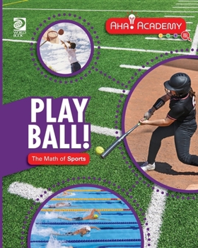 Paperback Play Ball! The Math of Sports Book