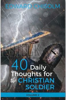 Paperback 40 Daily Thoughts for the Christian Soldier, Vol 2 Book