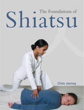 Paperback The Foundations of Shiatsu Book