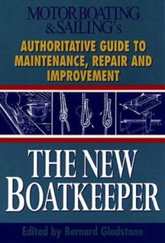 Paperback The New Boatkeepers: Authoritative Guide to Maintenance, Repair and Improvement Book
