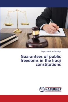 Paperback Guarantees of public freedoms in the Iraqi constitutions Book
