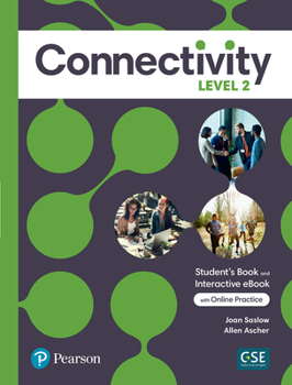 Paperback Connectivity Level 2 Student's Book & Interactive Student's eBook with Online Practice, Digital Resources and App Book