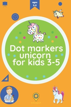 Paperback Dot markers unicorn for kids 3-5 Book