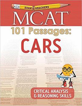 Paperback Examkrackers MCAT 101 Passages: Cars: Critical Analysis & Reasoning Skills Book