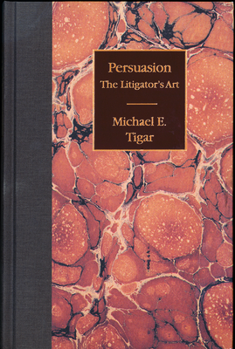 Hardcover Persuasion: The Litigator's Art Book