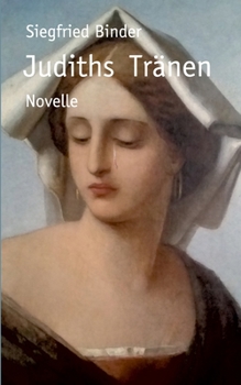 Paperback Judiths Tränen: Novelle [German] Book