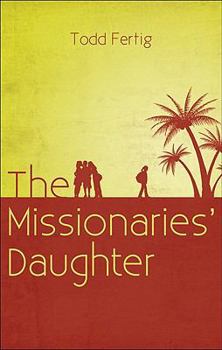 Paperback The Missionaries' Daughter Book
