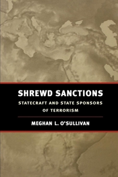 Paperback Shrewd Sanctions: Statecraft and State Sponsors of Terrorism Book