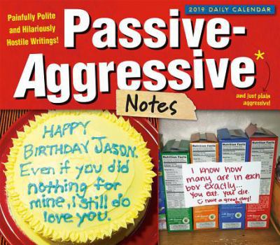 Calendar 2019 Passive Aggressive Notes Boxed Daily Calendar: By Sellers Publishing Book