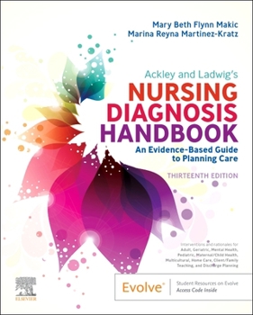 Paperback Ackley and Ladwig's Nursing Diagnosis Handbook: An Evidence-Based Guide to Planning Care Book
