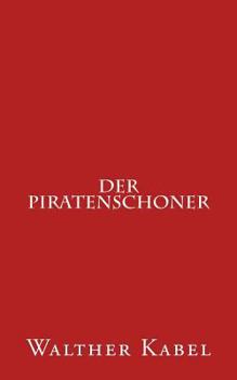Paperback Der Piratenschoner [German] Book