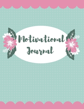 Paperback Motivational Journal: Daily positivity, gratitude notebook. Diary to write in for what you are grateful and your reflections. It takes onnly Book