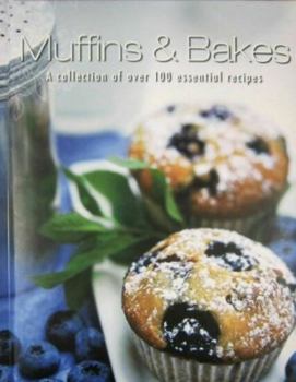 Hardcover Muffins & Bakes: A Collection of over 100 Essential Recipes Book