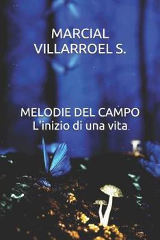 Paperback Melodie del Campo l'Inizio Di Una Vita [Italian] Book