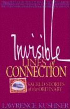 Invisible Lines of Connection: Sacred Stories of the Ordinary