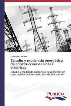 Paperback Estudio y modelado energético de construcción de líneas eléctricas [Spanish] Book