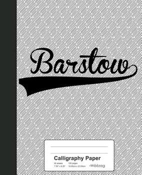 Paperback Calligraphy Paper: BARSTOW Notebook Book