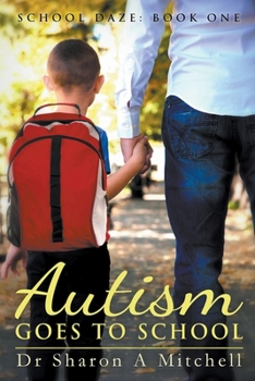 Paperback Autism Goes to School Book