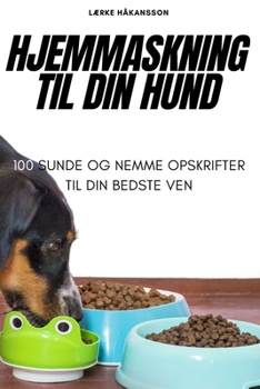 Paperback Hjemmaskning Til Din Hund [Danish] Book