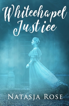 Paperback Whitechapel Justice: A Jack the Ripper Novelette Book