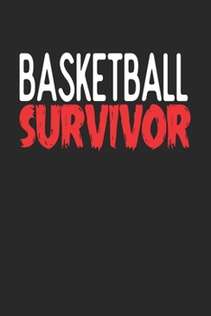 Paperback Basketball Survivor: 6x9 - notebook - 120 pages - lined Book