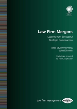 Paperback Law Firm Mergers: Lessons from Successful Strategic Combinations Book