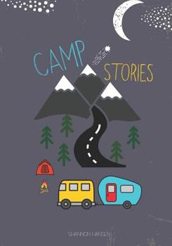 Paperback Camp Stories: family camping journal, the perfect RV logbook or gift for campers Book