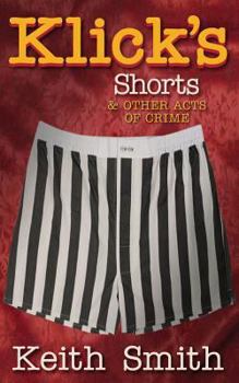 Paperback Klick's Shorts: (And Other Acts of Crime) Book