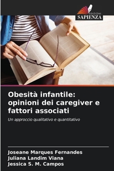 Paperback Obesità infantile: opinioni dei caregiver e fattori associati [Italian] Book