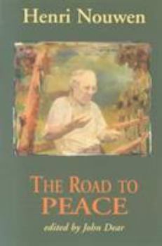 Paperback The Road to Peace: Writings on Peace and Justice Book