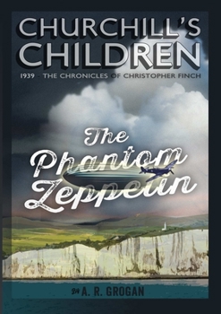 Paperback CHURCHILL'S CHILDREN - The Phantom Zeppelin Book