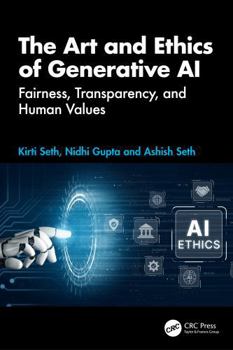 The Art and Ethics of Generative AI: Fairness, Transparency, and Human Values