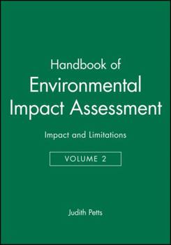 Hardcover Handbook of Environmental Impact Assessment, Volume 2: Impact and Limitations Book