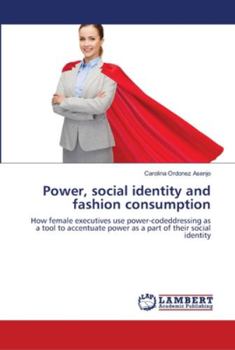 Paperback Power, social identity and fashion consumption Book
