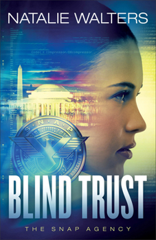 Blind Trust - Book #3 of the SNAP Agency