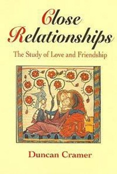 Paperback Close Relationships: The Study of Love and Friendship Book