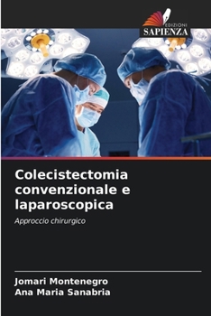 Paperback Colecistectomia convenzionale e laparoscopica [Italian] Book