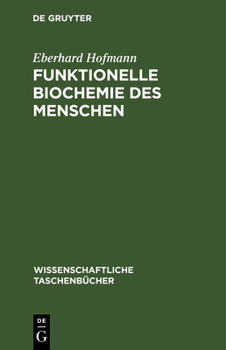 Hardcover Funktionelle Biochemie Des Menschen [German] Book