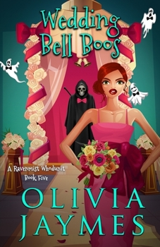 Wedding Bell Boos - Book #5 of the A Ravenmist Whodunit
